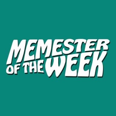 Memester Of The Week