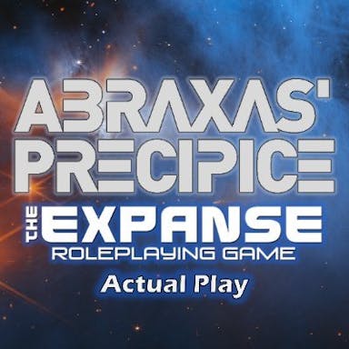 Abraxas' Precipice, The Expanse Roleplaying Game Actual Play