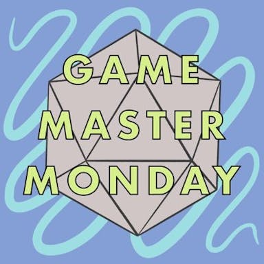 Game Master Monday