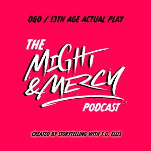 The Might & Mercy Podcast