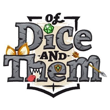Of Dice and Them